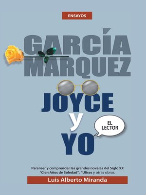 cover image of Garcia Marquez, Joyce Y Yo